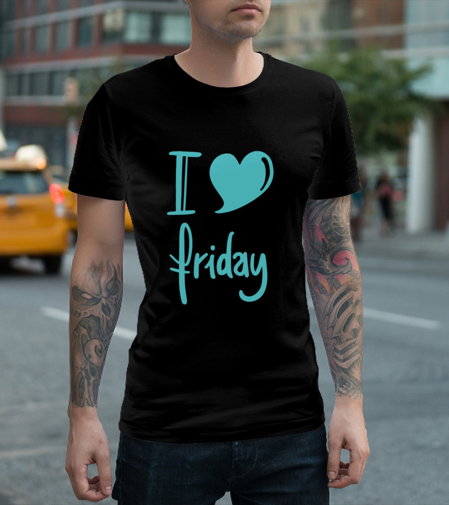I Heart Friday T-Shirt