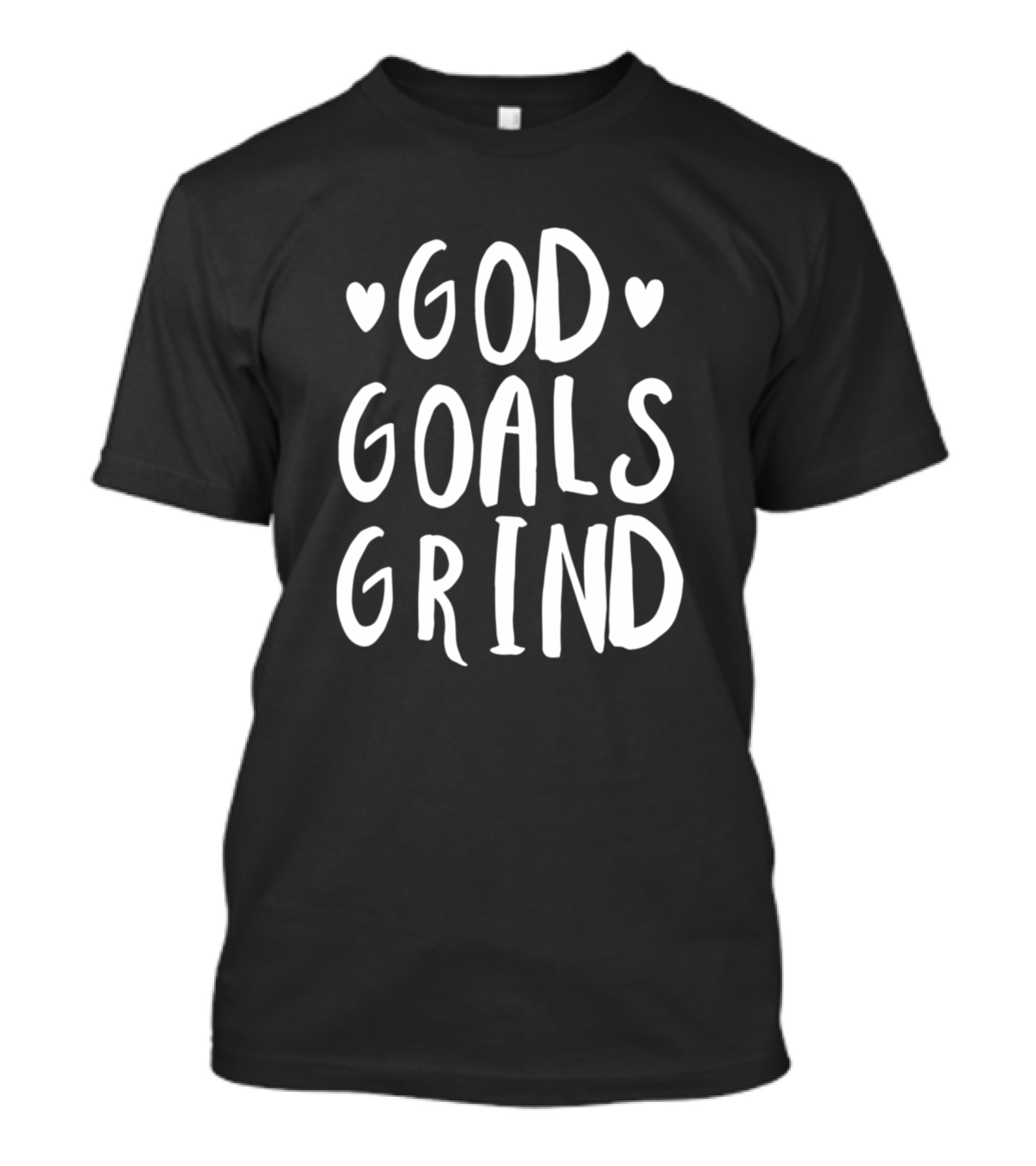 God Goals Grind Christian Motivation T-Shirt