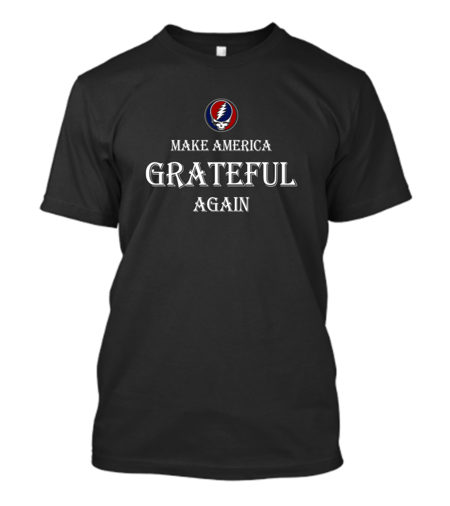 Make America Grateful Again White Steal Your Face T-Shirt