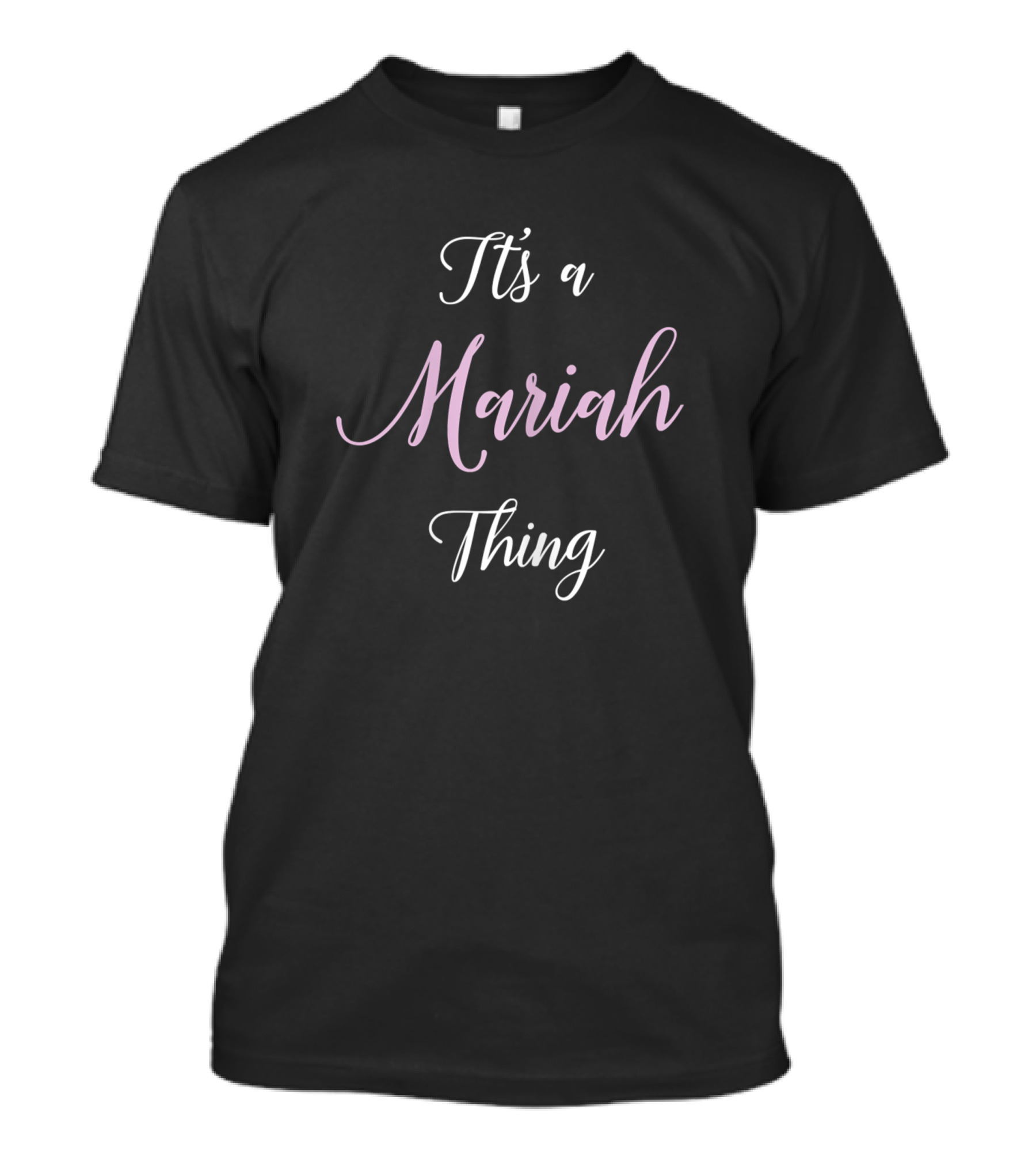 It's A Mariah Thing Personalized Birthday Christmas Girl T-Shirt