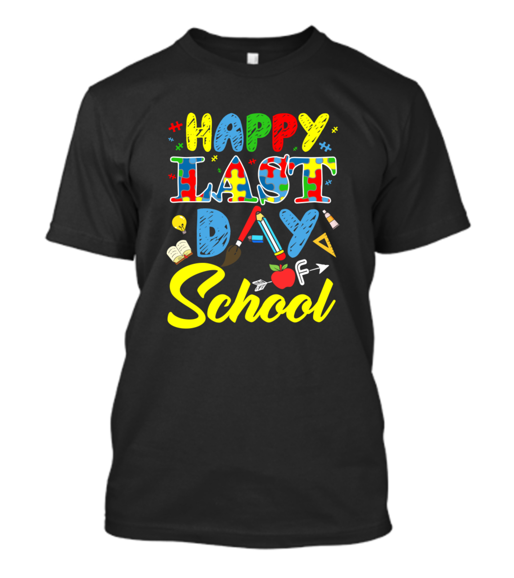 Happy Last Day Of School Autism Awareness Teacher Student T-Shirt