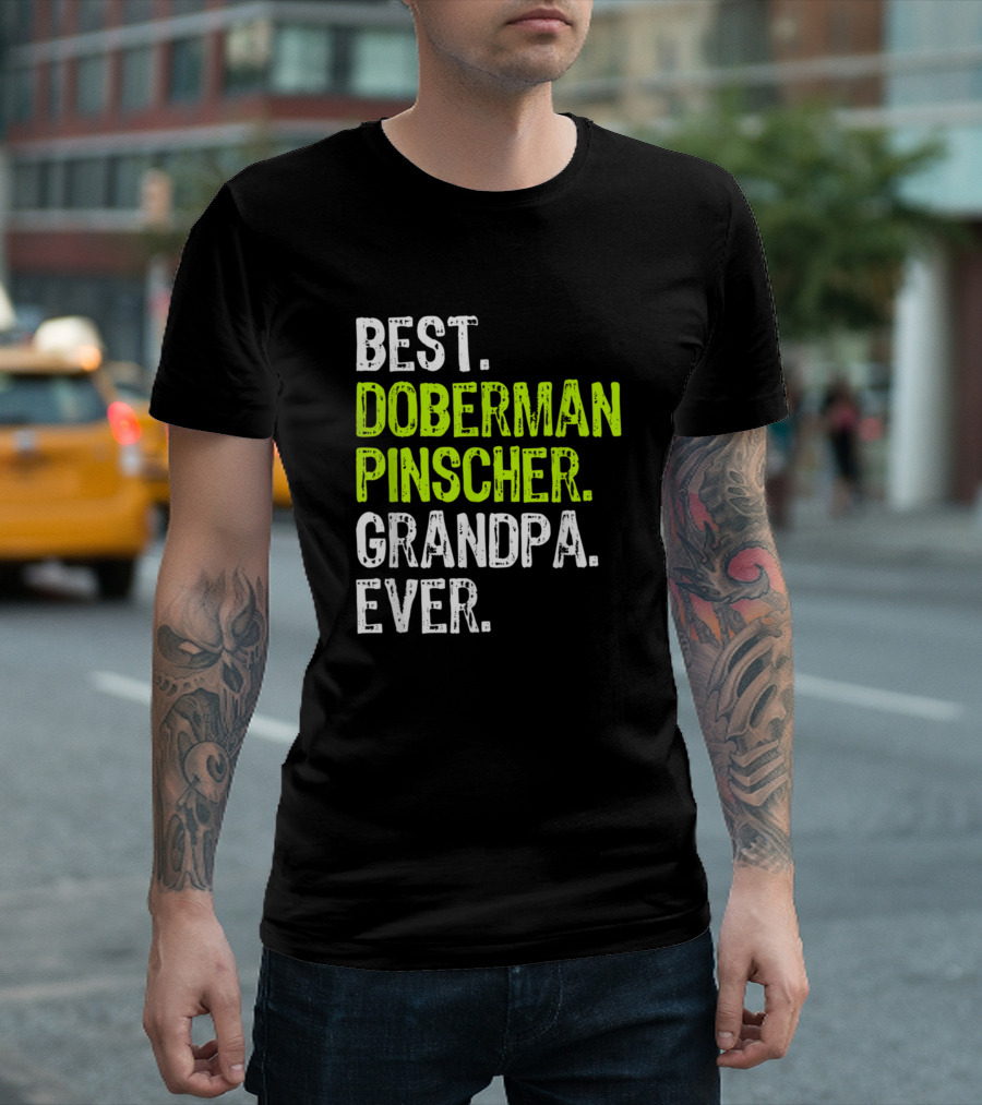 BEST DOBERMAN PINSCHER GRANDPA EVER T-Shirt