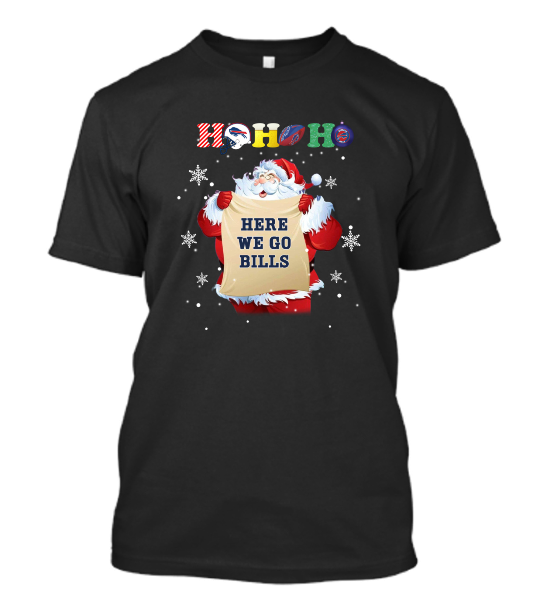 Ho Ho Ho Buffalo Bills Here We Go Bills Santa Claus Christmas T-Shirt
