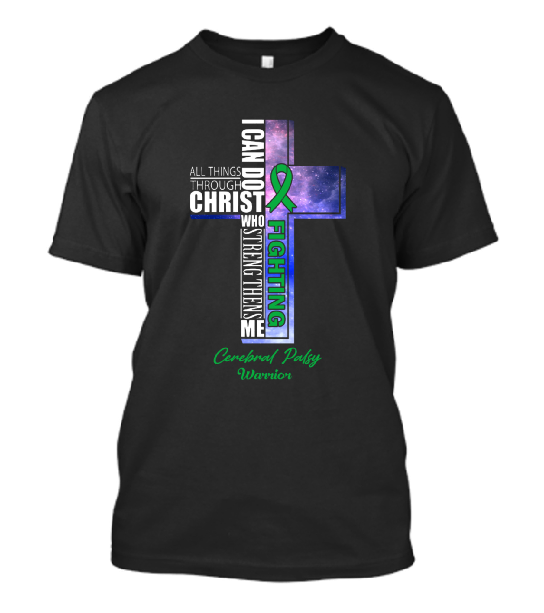 Cerebral Palsy Warrior I Can Do All Things Through Christ Fighting T-Shirt