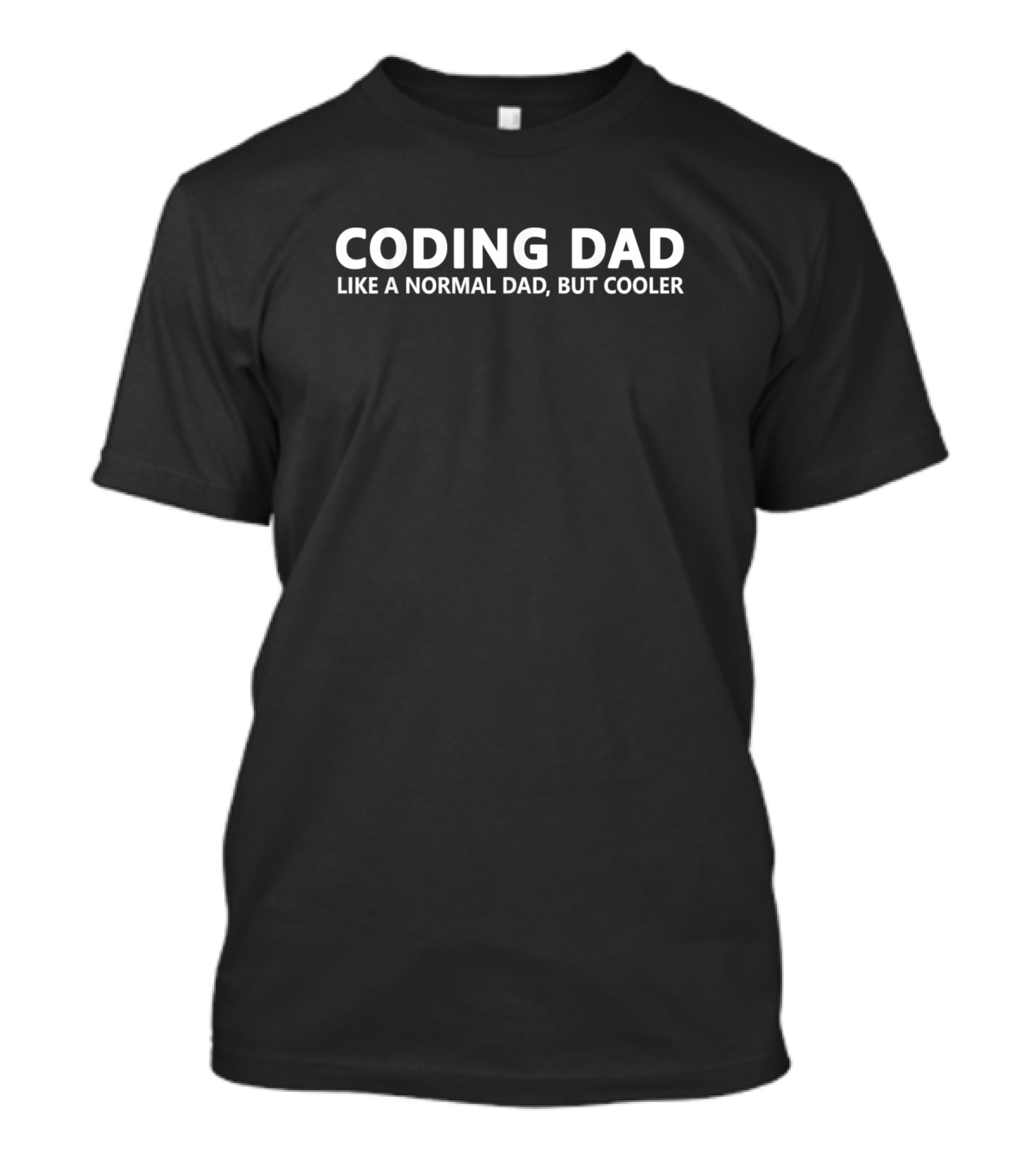 CODING DAD LIKE A NORMAL DAD BUT COOLER COMPUTER PROGRAMMER MAGIC T-Shirt