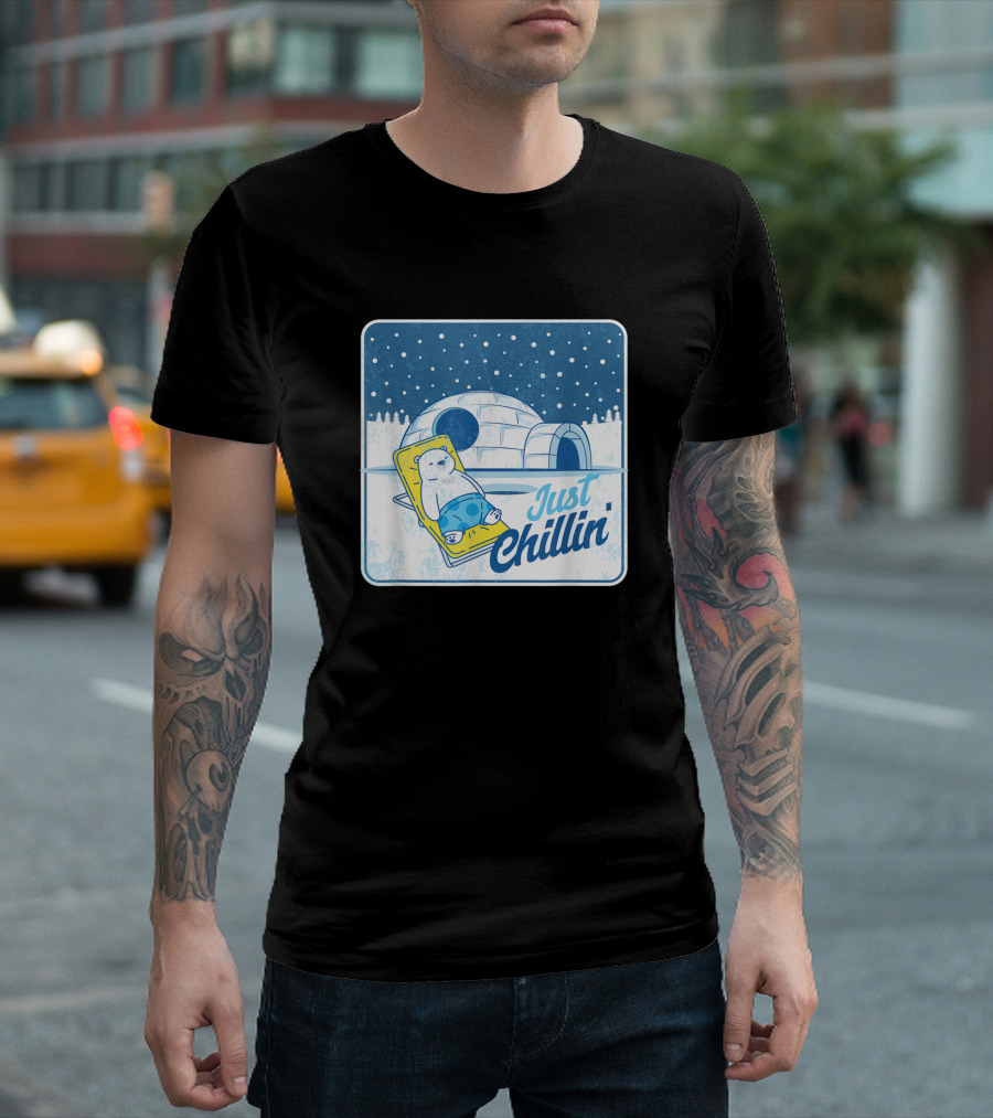 Just Chillin Cute Ice Bear Lover North Pole Igloo Polar Bear T-Shirt