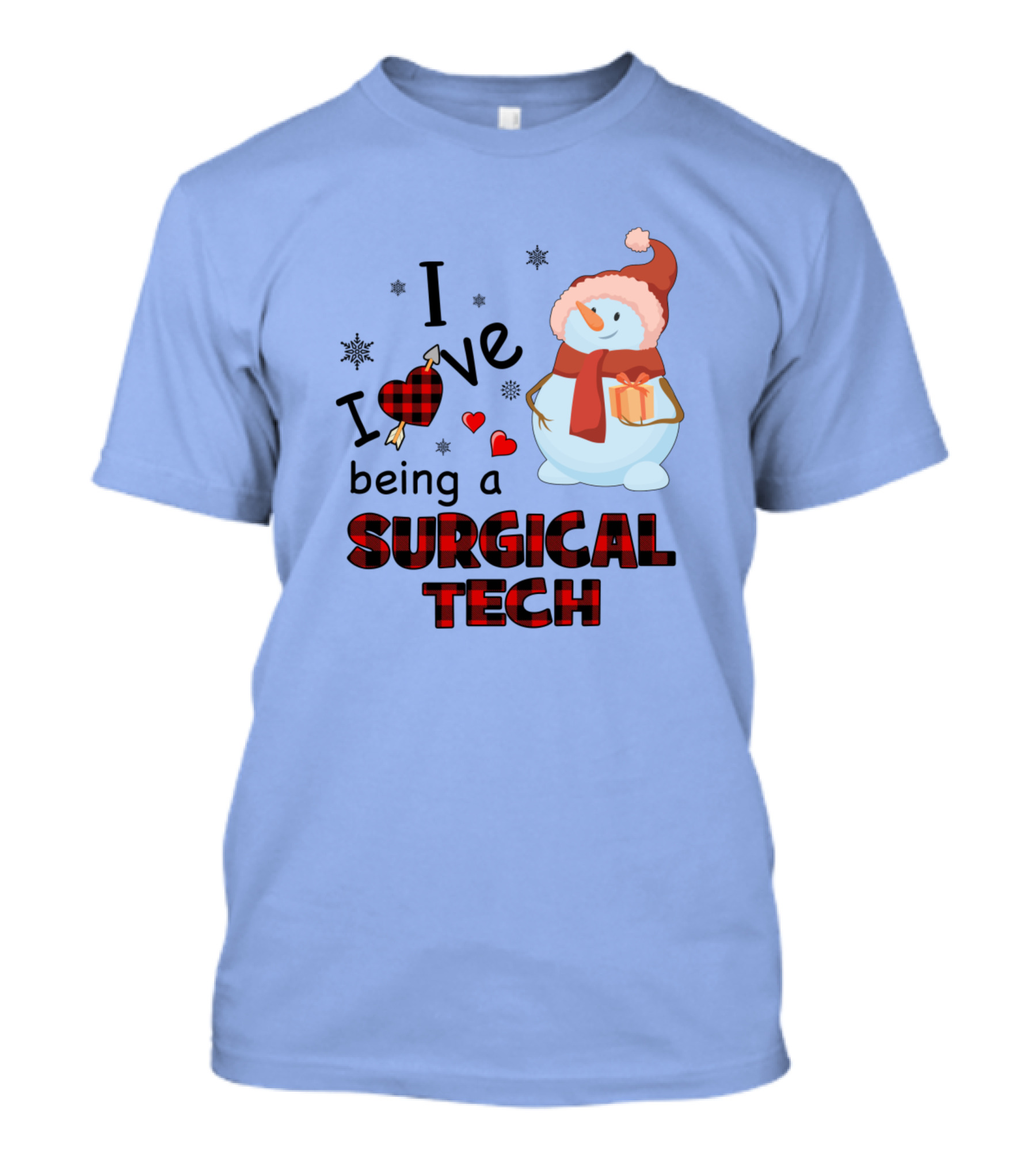 I Love Being A Surgical Tech Snowman Gift Winter Holiday T-Shirt