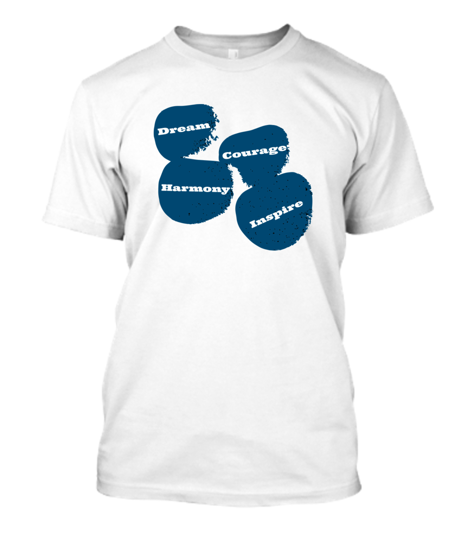 Dream Courage Harmony Inspire T-Shirt