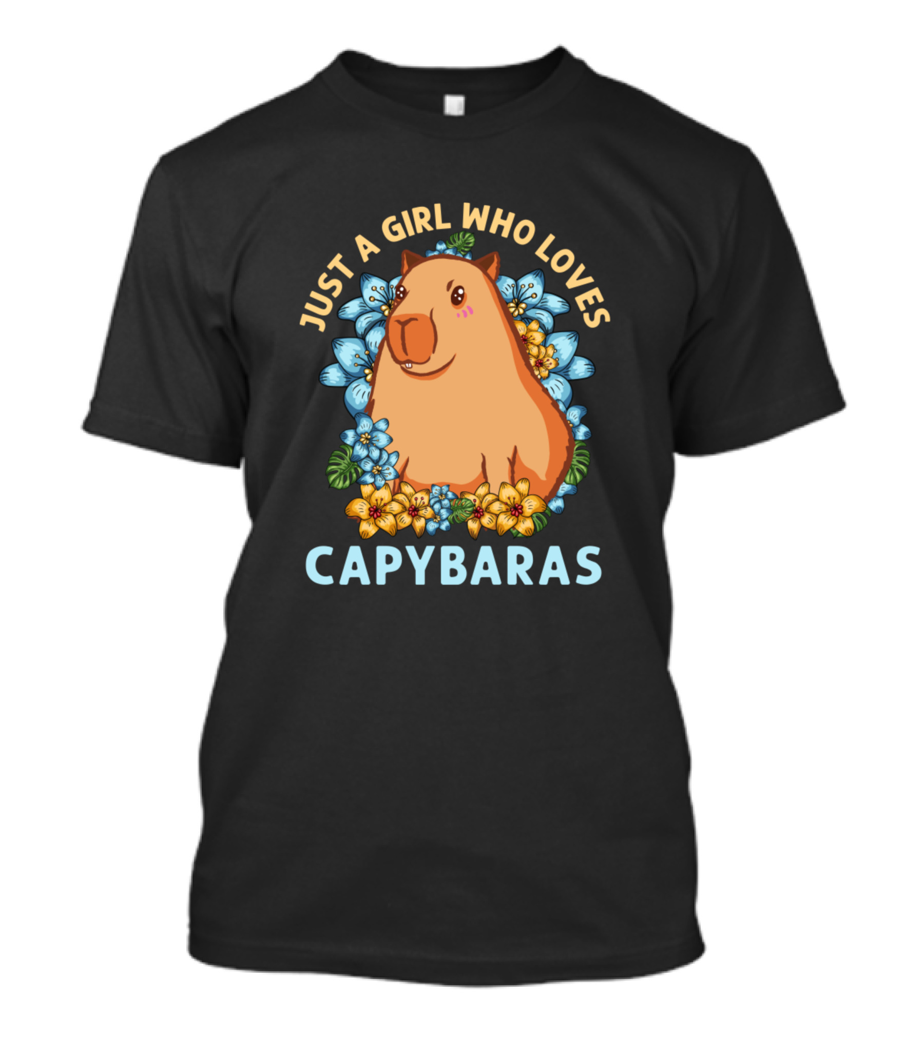 Just A Girl Who Loves Capybaras Surrounded By Colorful Flowers T-Shirt