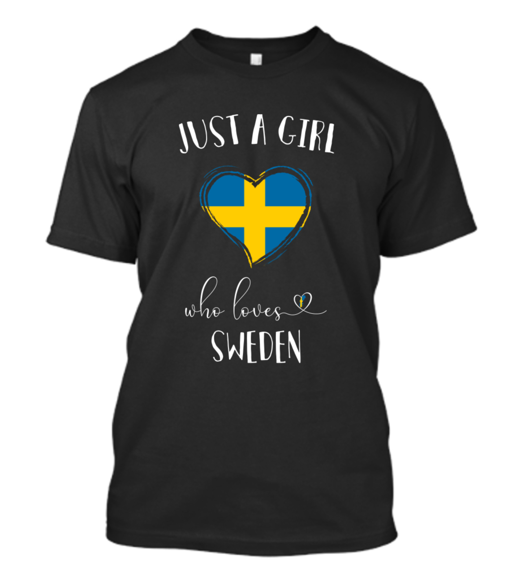 Just A Girl Who Loves Sweden Heart Flag T-Shirt
