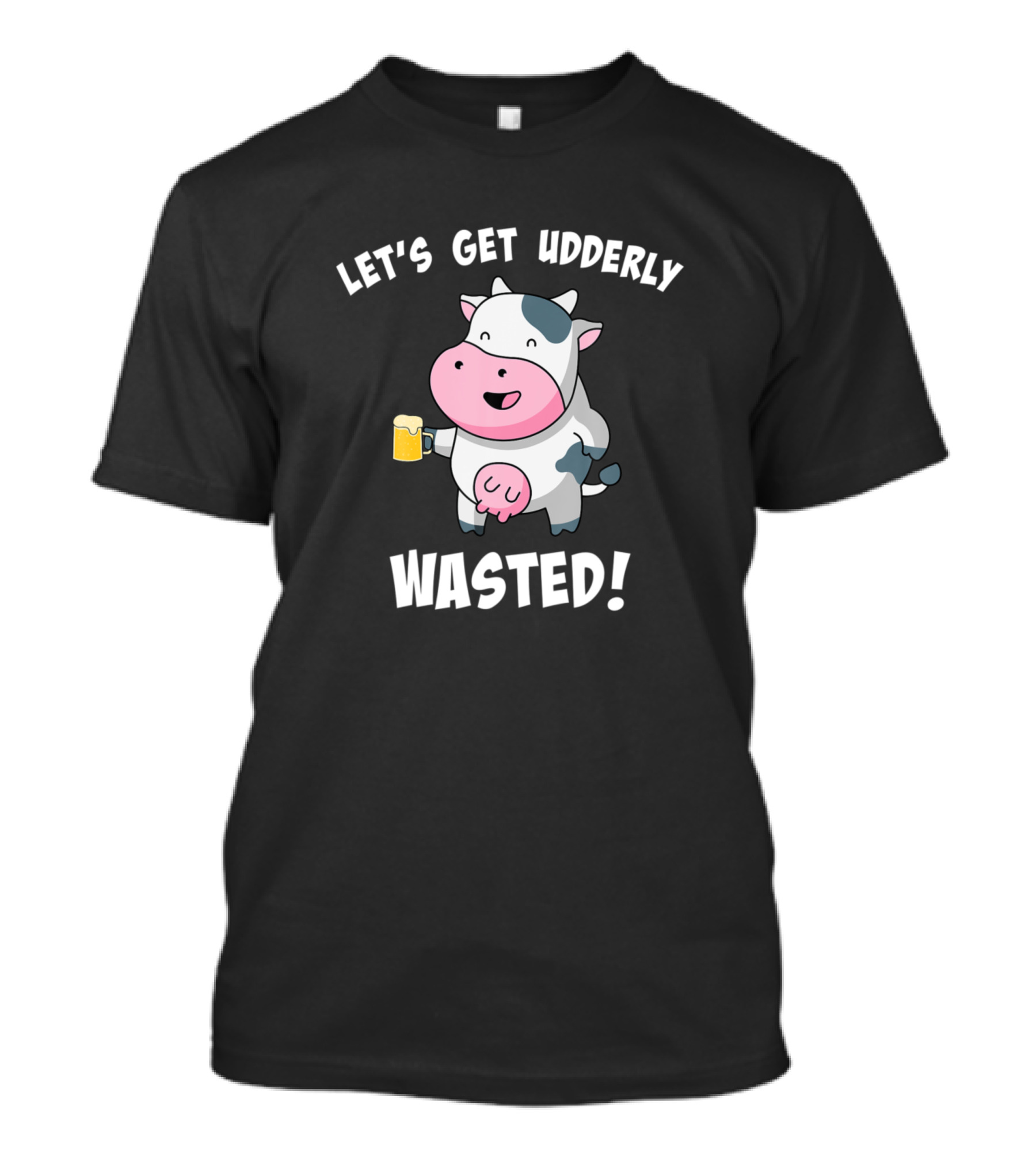 Let's Get Udderly Wasted Drunk Cow Pun St Patrick's Day Humor T-Shirt