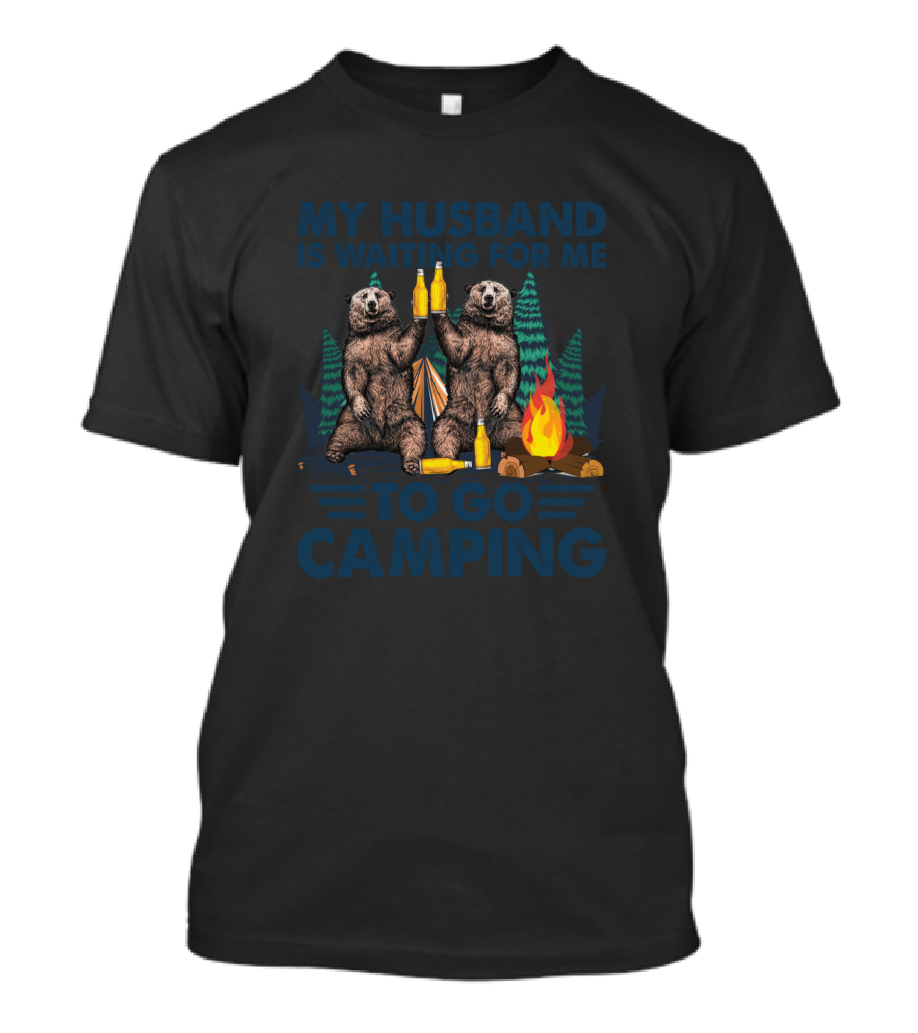 My Husband Is Waiting For Me To Go Camping Two Bears Toasting By Campfire And Tent T-Shirt