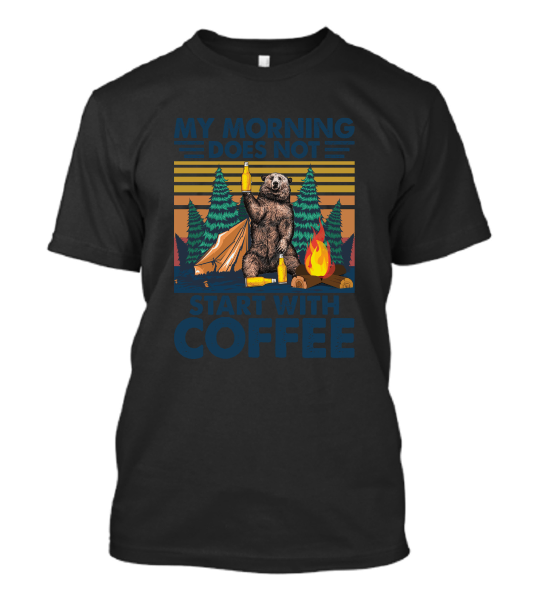 My Morning Does Not Start With Coffee Camping Bear Campfire Forest Scene T-Shirt