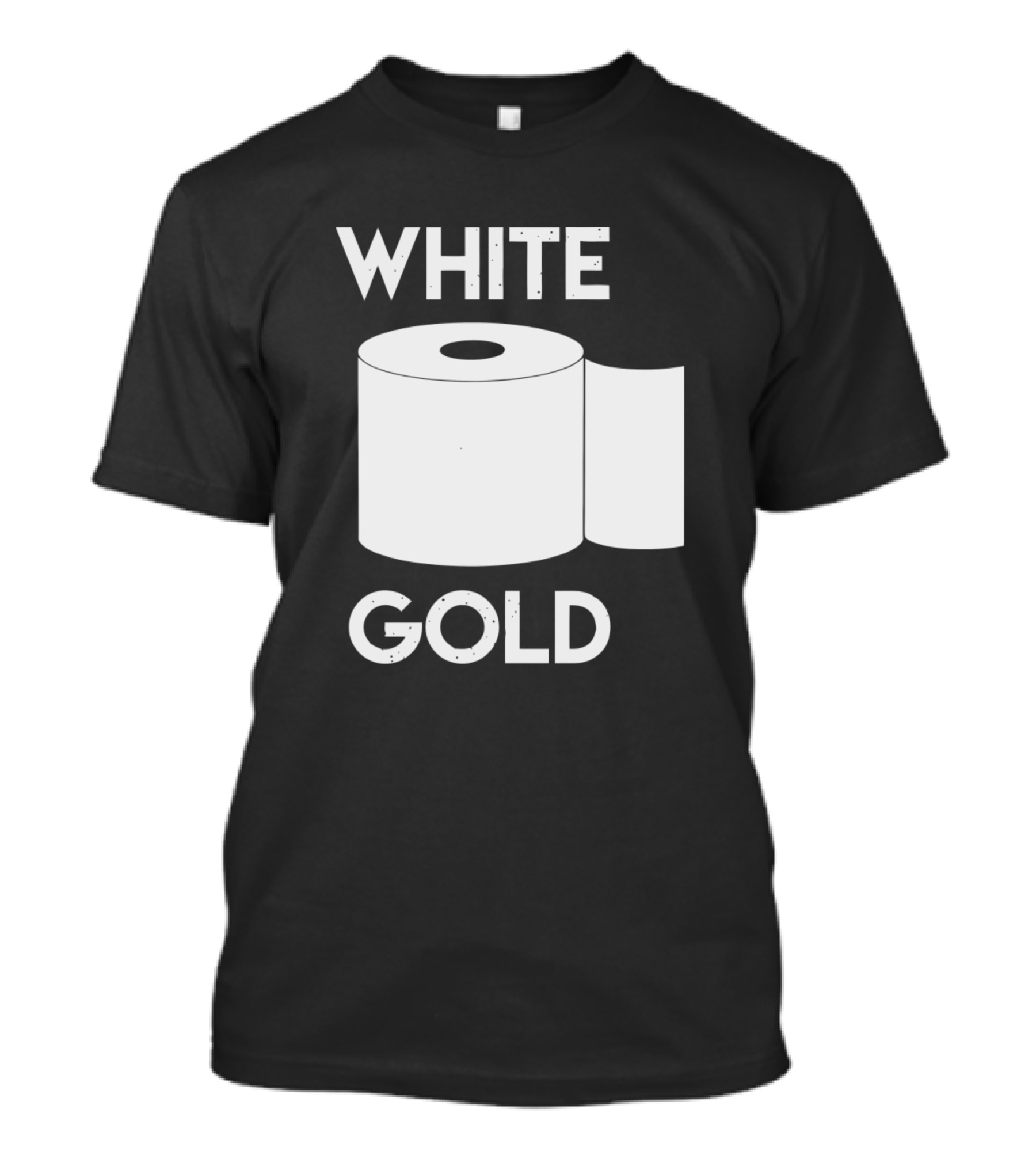 WHITE GOLD TOILET PAPER HUMOR T-Shirt