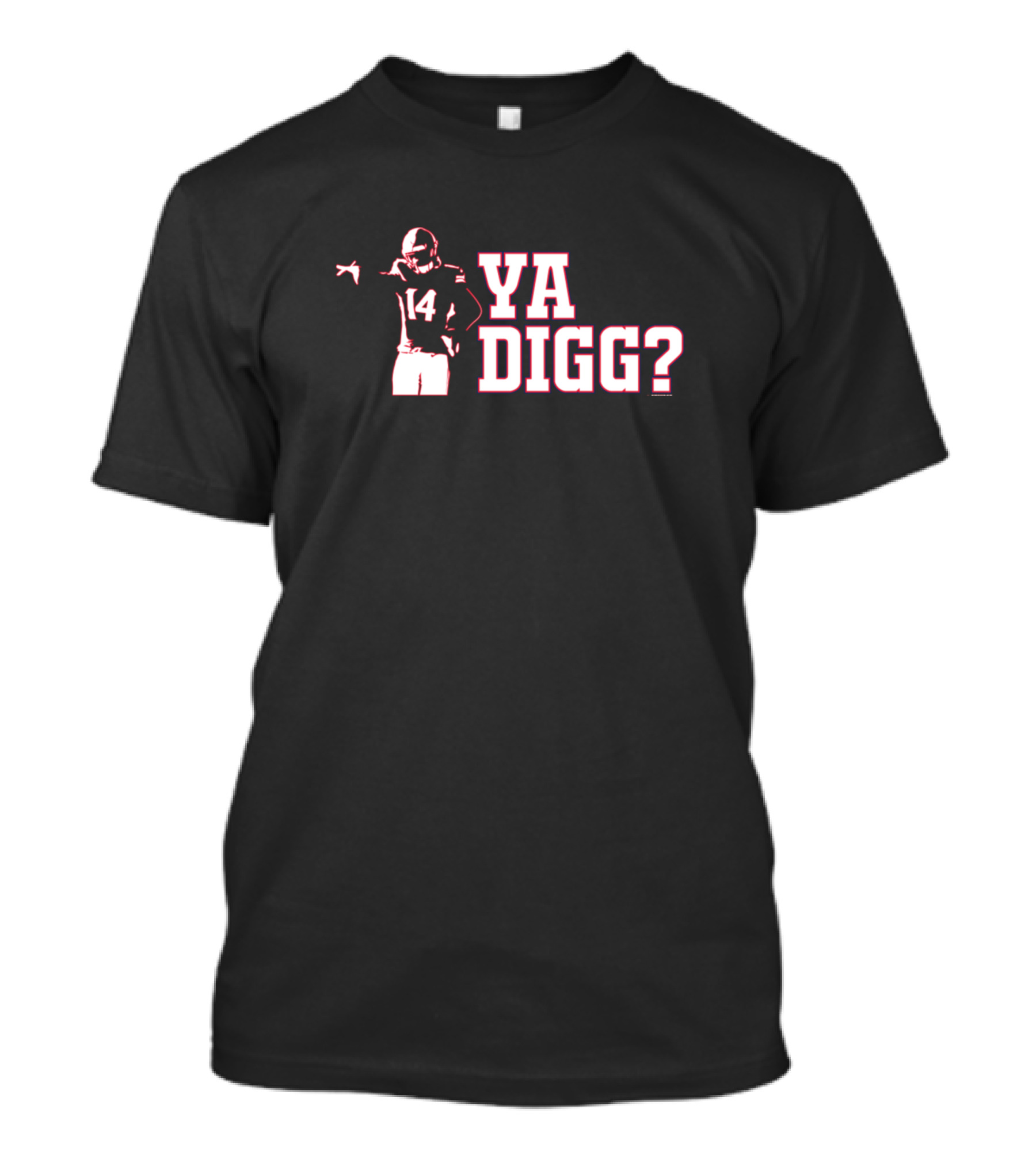 Ya Digg 14 Football Gesture T-Shirt