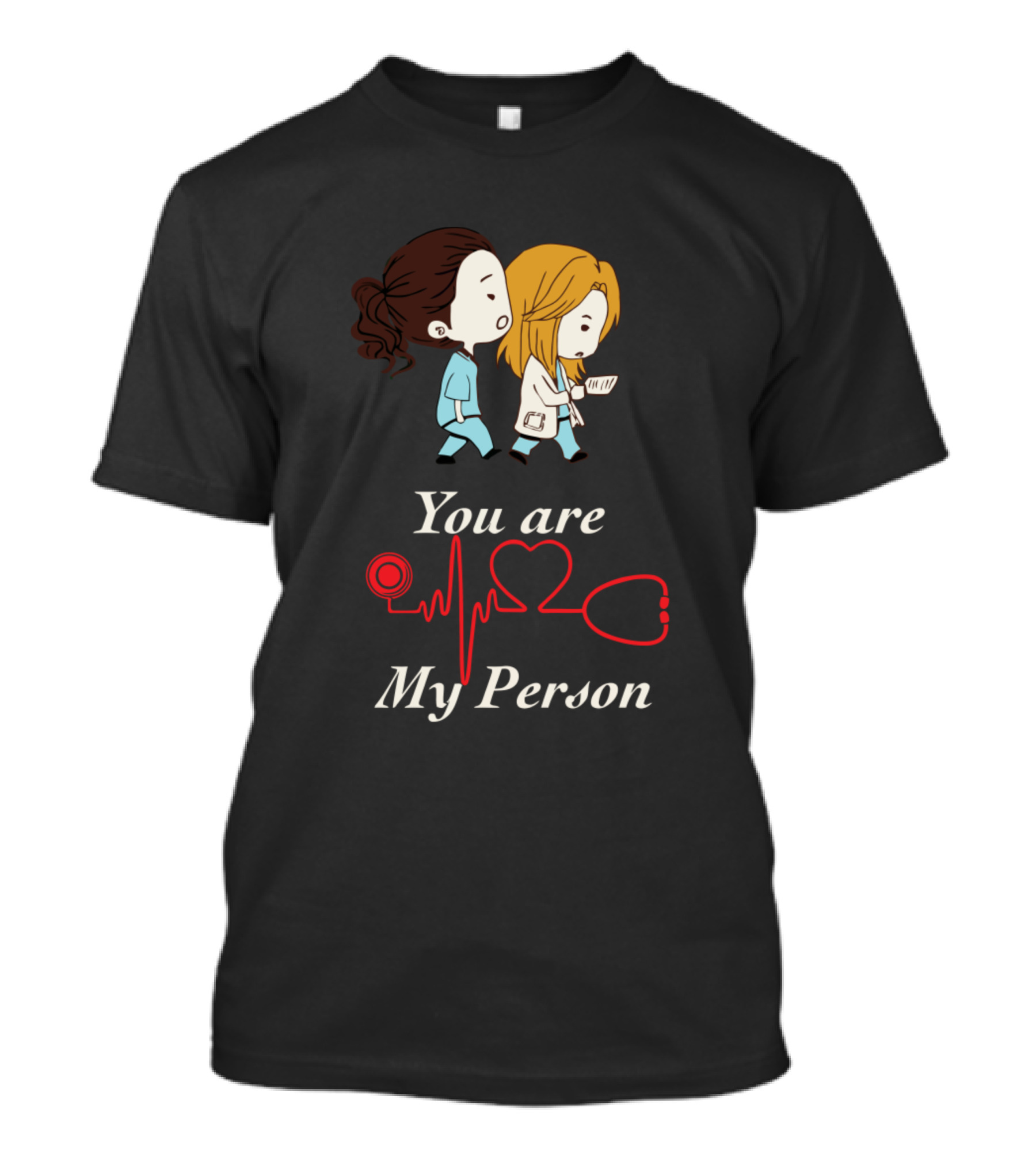 You Are My Person Heartbeat Line Cartoon Characters T-Shirt