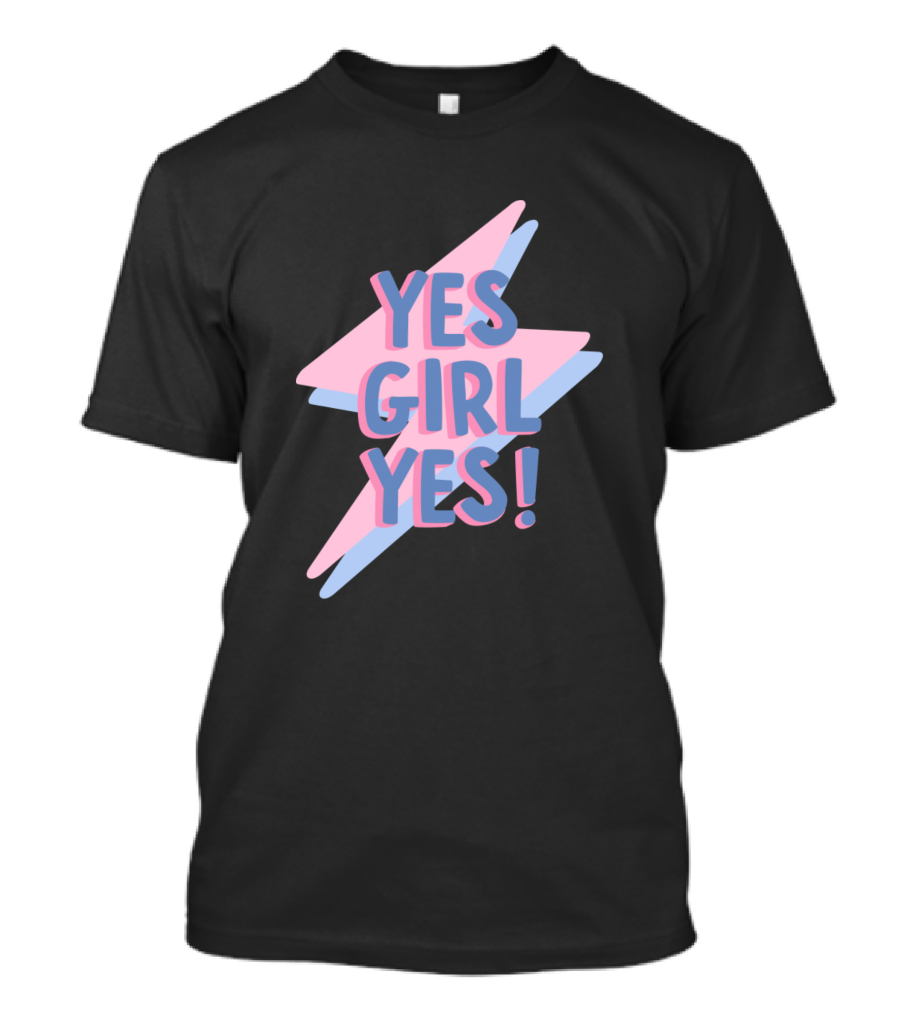 YES GIRL YES Lightning Bolt Pink Blue Text T-Shirt