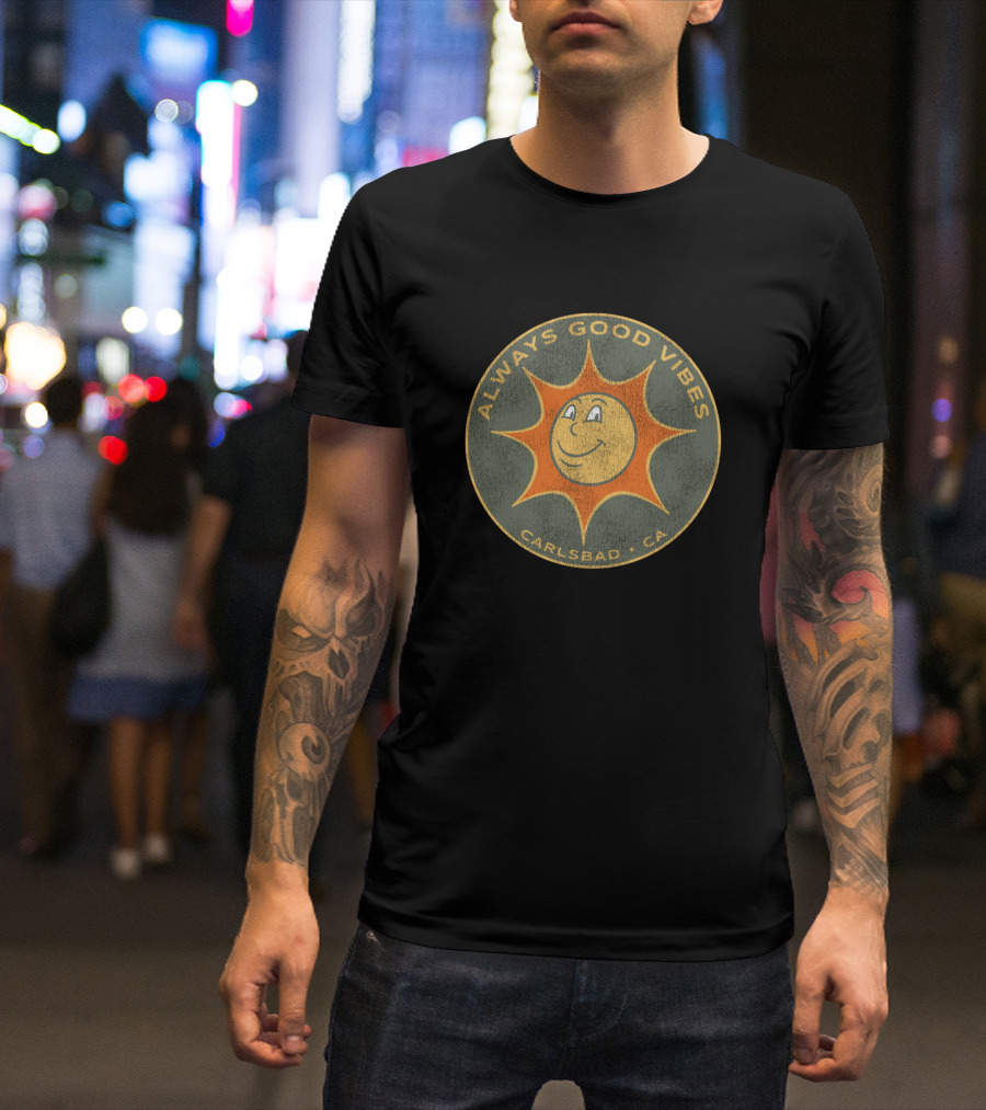 Always Good Vibes Carlsbad CA Happy Sunburst Badge T-Shirt