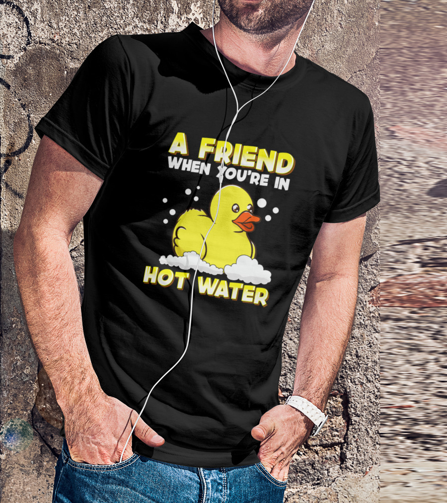 A Friend When You're In Hot Water Cute Baby Duck T-Shirt