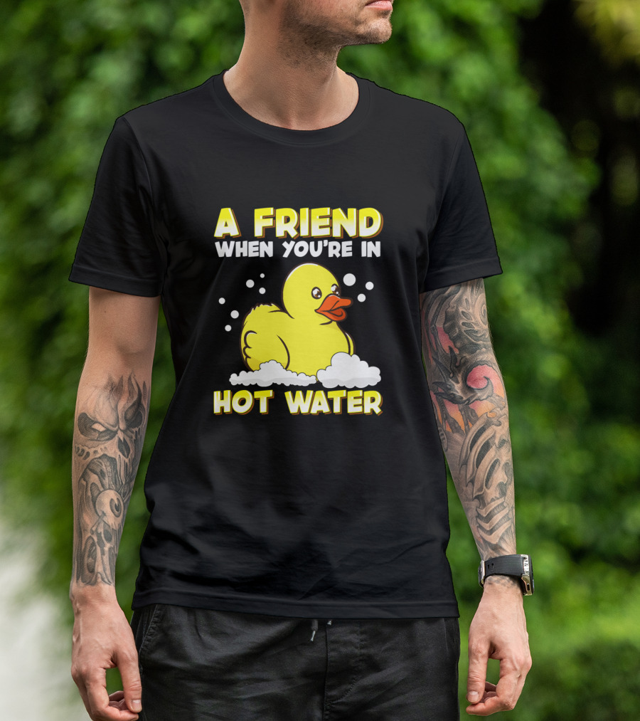A Friend When You're In Hot Water Cute Baby Duck T-Shirt