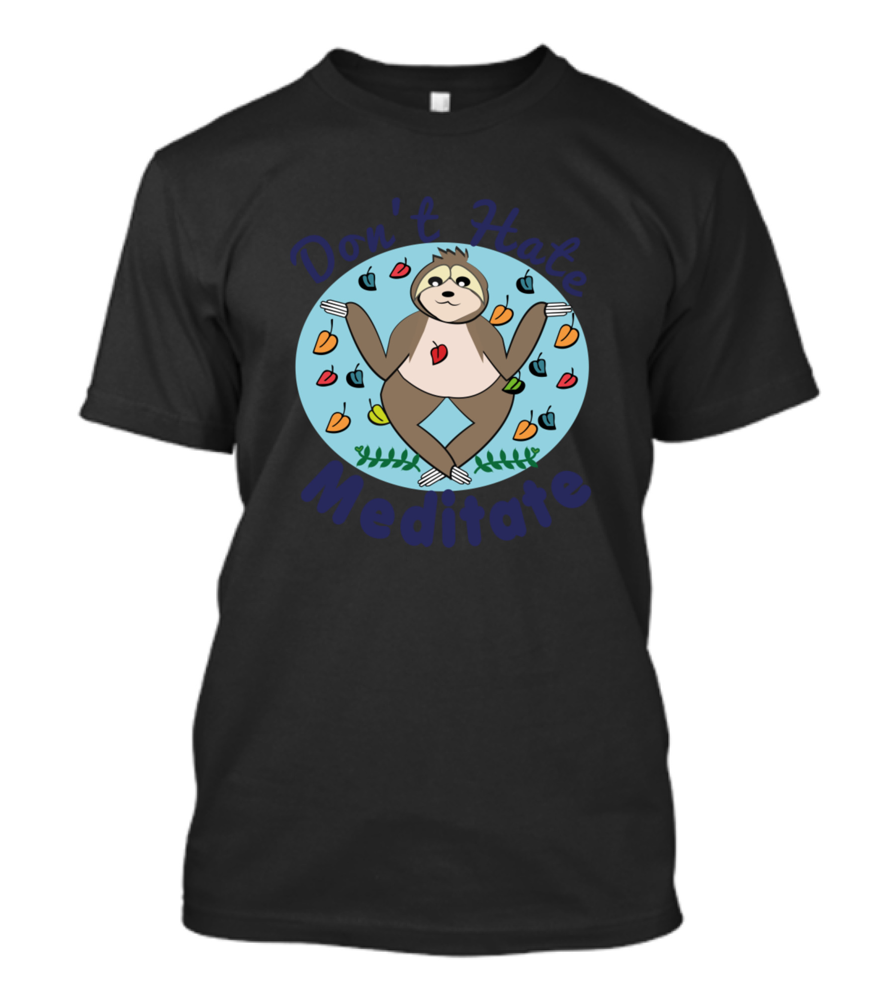 Don't Hate Meditate Sloth Surrounded By Colorful Hearts T-Shirt