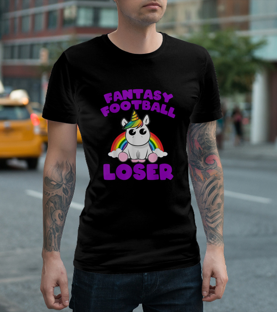 Fantasy Football Loser Unicorn Rainbow T-Shirt