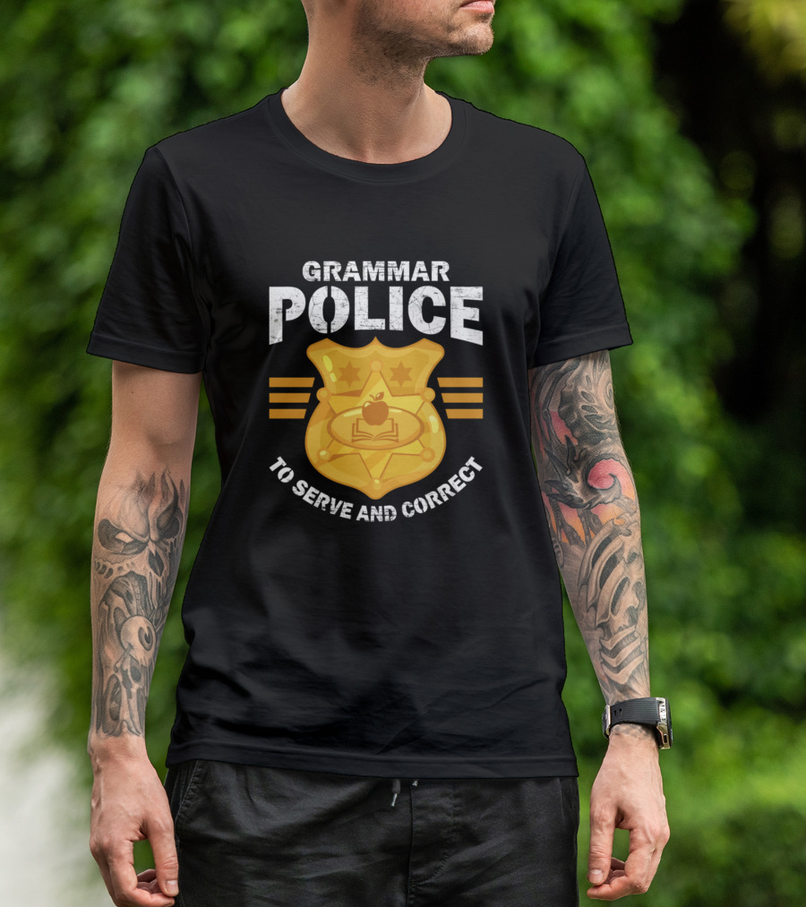 Grammar Police Badge To Serve And Correct With Apple And Book T-Shirt