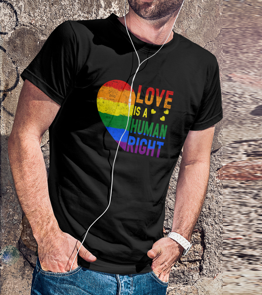 Love Is A Human Right Rainbow Heart T-Shirt