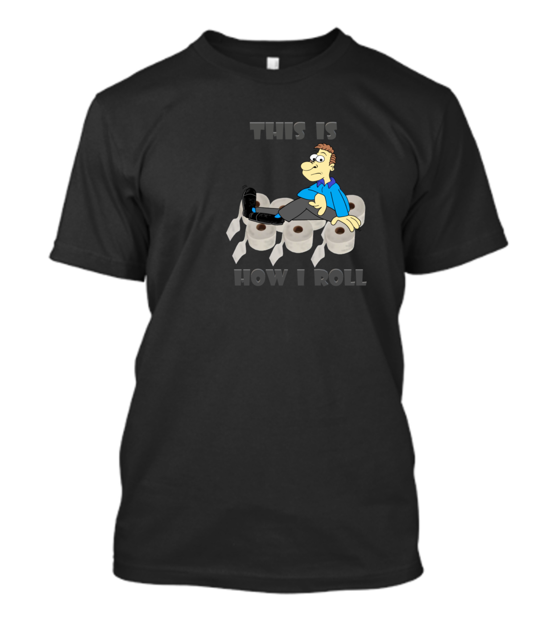 This Is How I Roll Toilet Paper Roller Skating Character T-Shirt