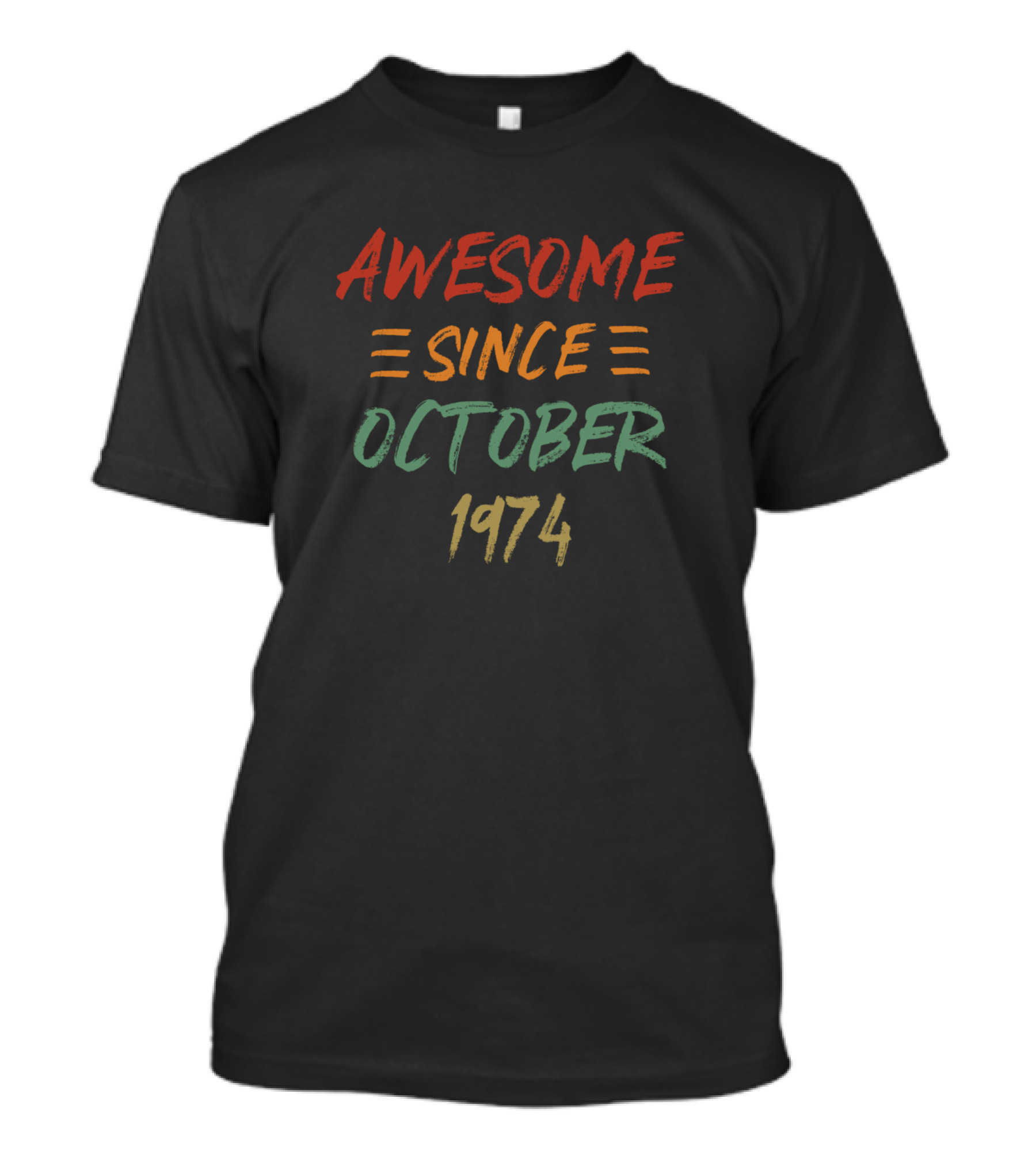 Awesome Since October 1974 T-Shirt