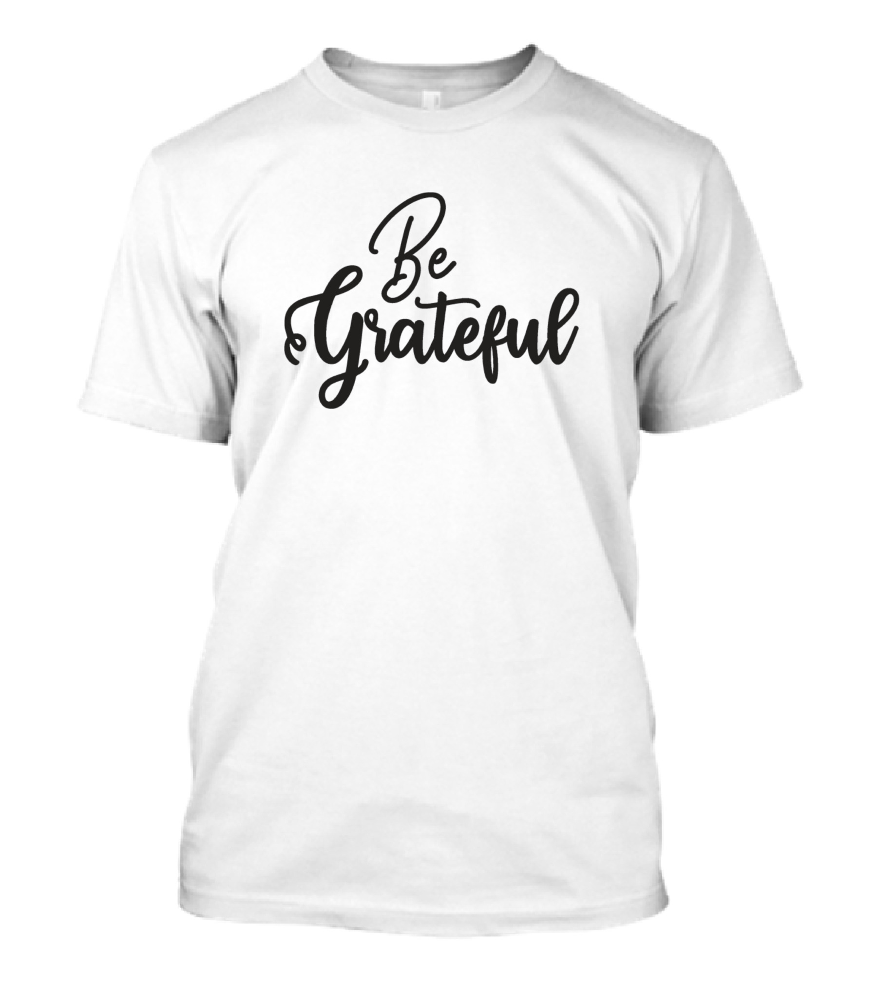 Be Kind Be Brave Be Honest Be Grateful T-Shirt