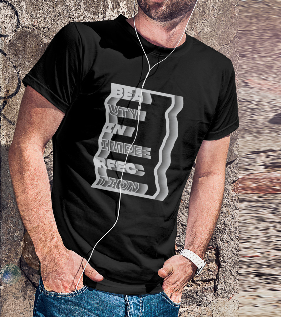 BEAUTY IN IMPERFECTION Bold Wavy Text T-Shirt
