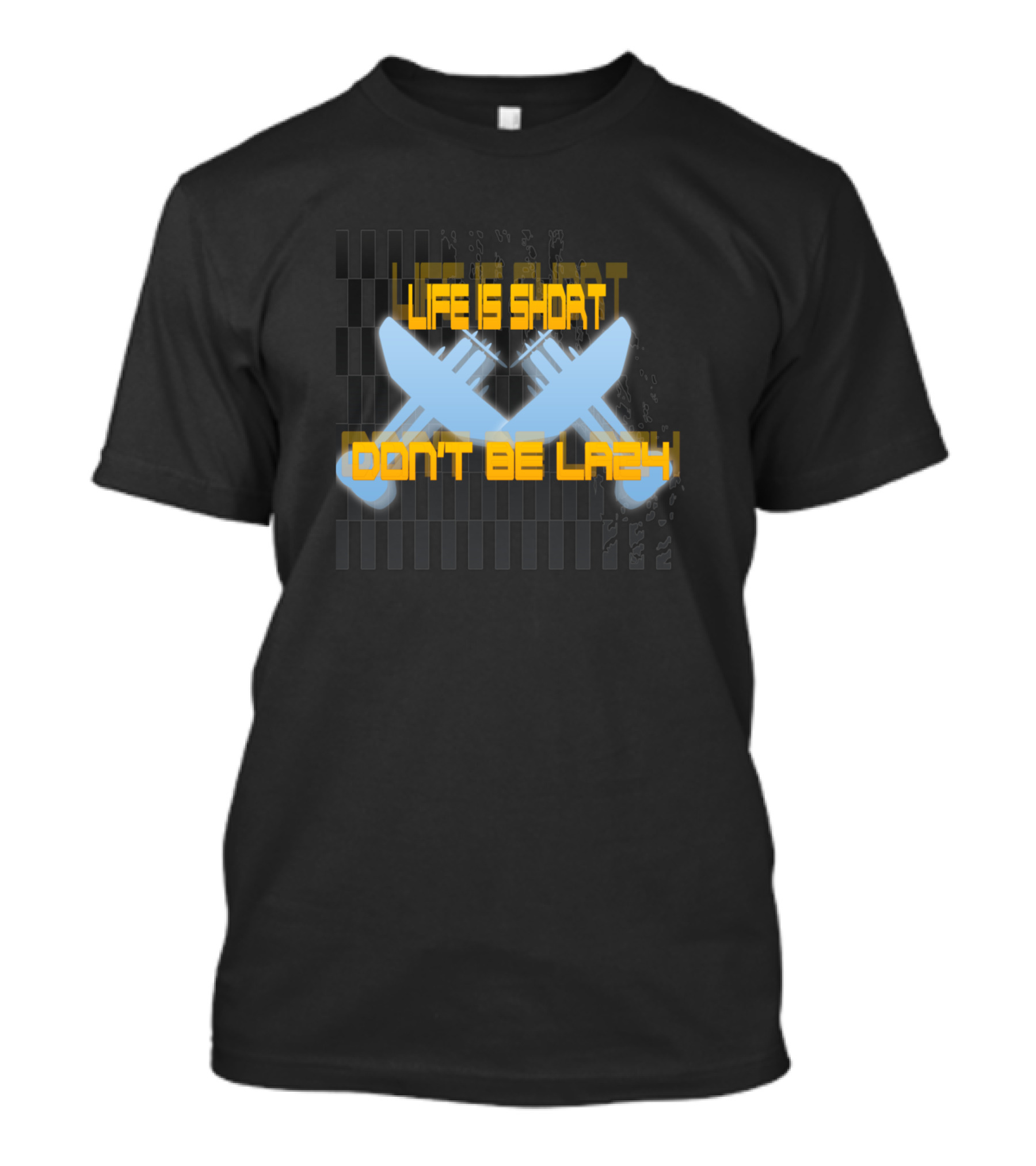Life Is Short Don't Be Lazy Knife Fork Crossed T-Shirt