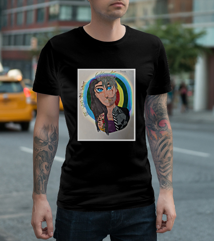 Be Who You Want Rainbow T-Shirt