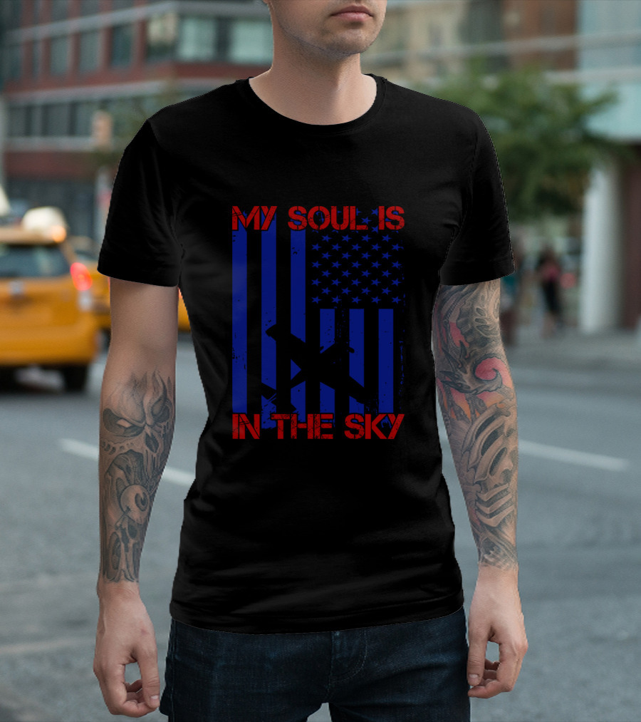 My Soul Is In The Sky American Flag Air Force Veteran T-Shirt