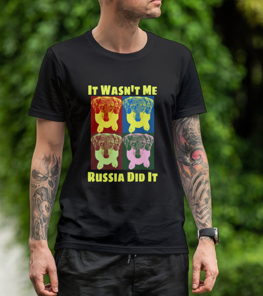 It Wasn't Me Russia Did It Pop Art Dog Quadrant T-Shirt