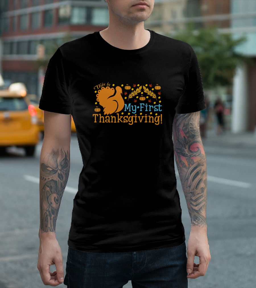 This Is My First Thanksgiving T-Shirt