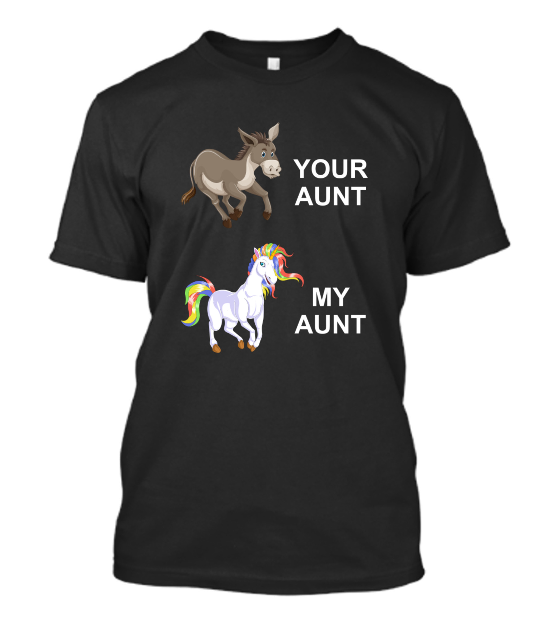 Your Aunt My Aunt Donkey Unicorn Contrast T-Shirt