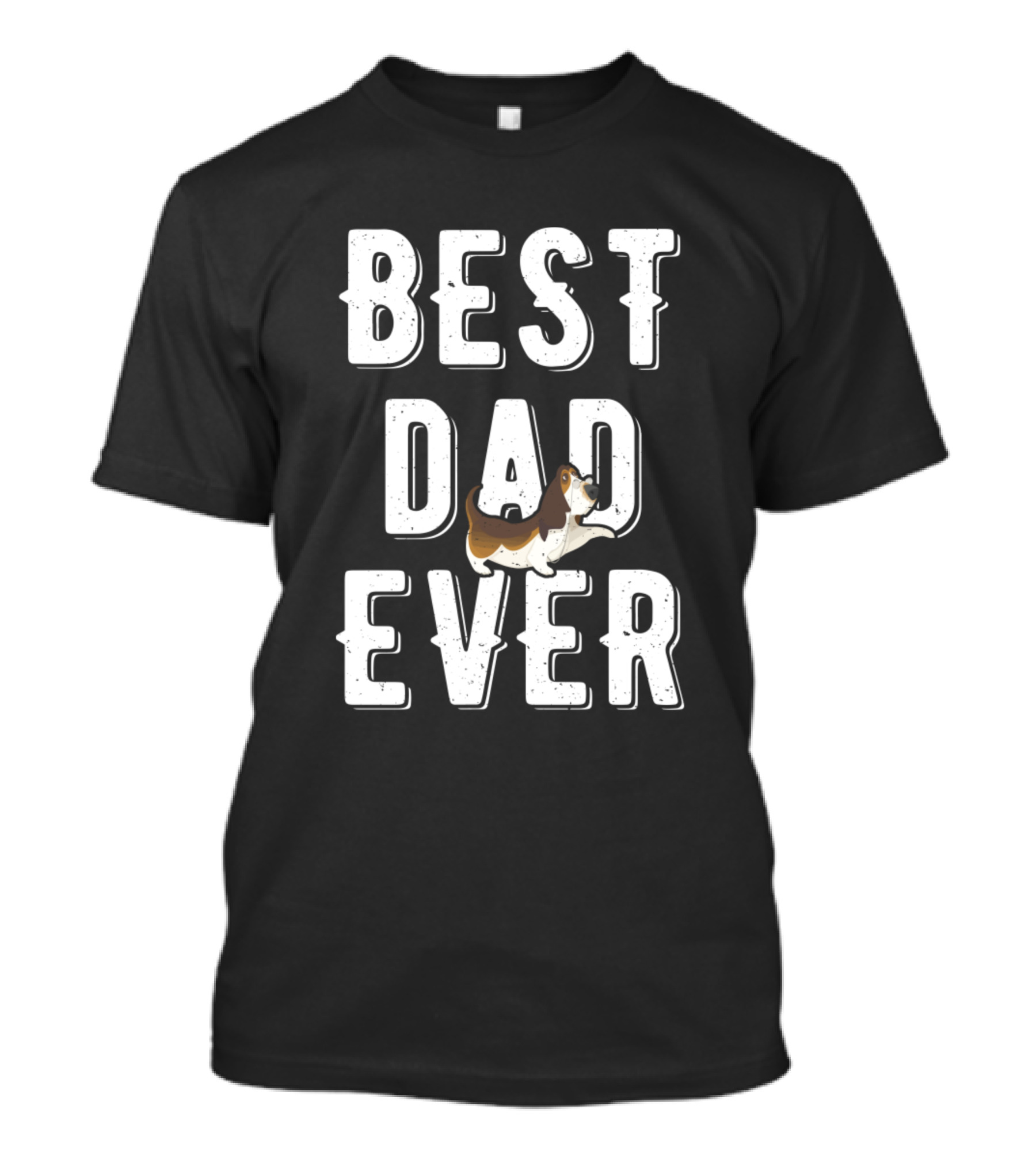 Best Dog Dad Ever Best Dad Ever T-Shirt