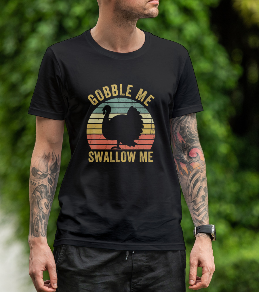 Gobble Me Swallow Me Funny Thanksgiving Vintage Turkey Retro Stripes T-Shirt