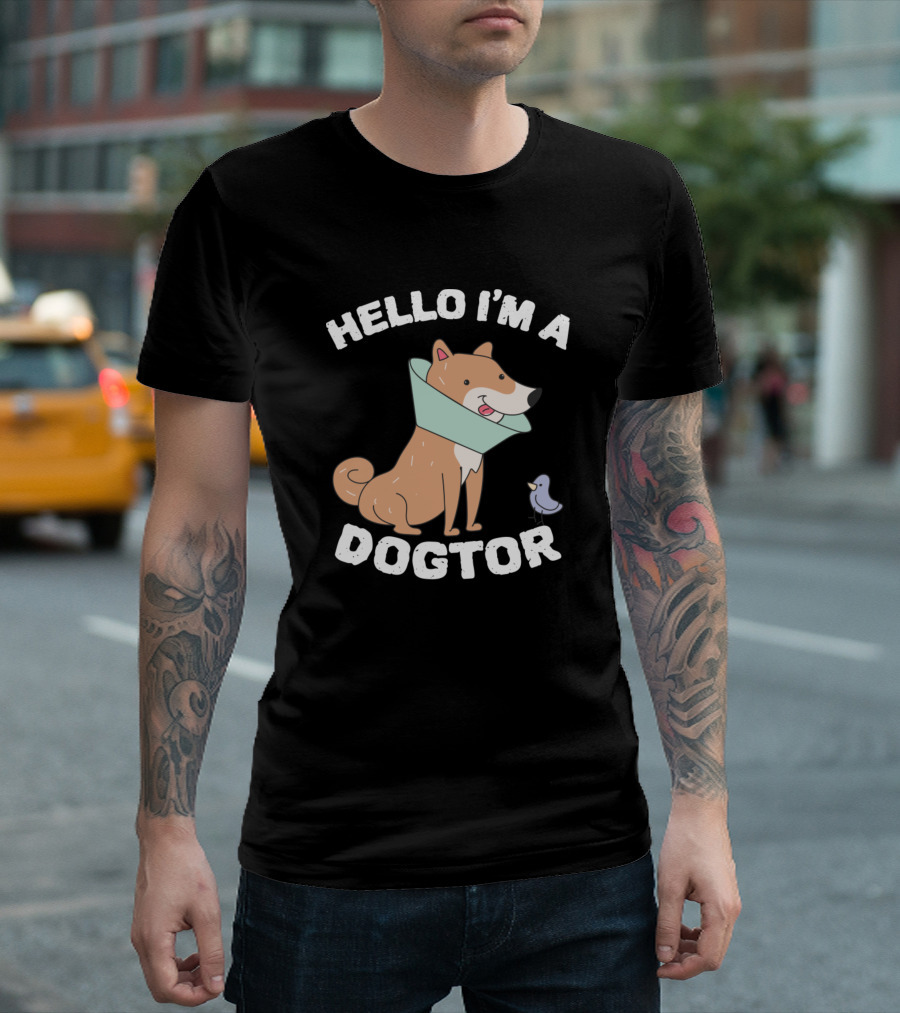 HELLO I'M A DOGTOR T-Shirt