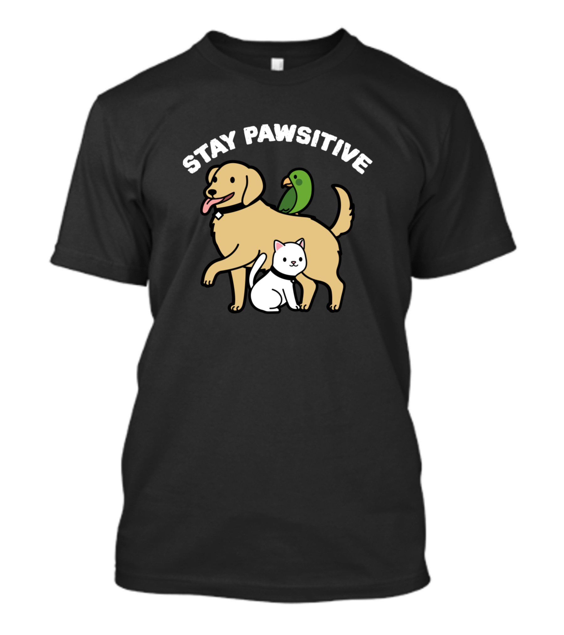 Stay Pawsitive Pets Dog Cat Parrot T-Shirt