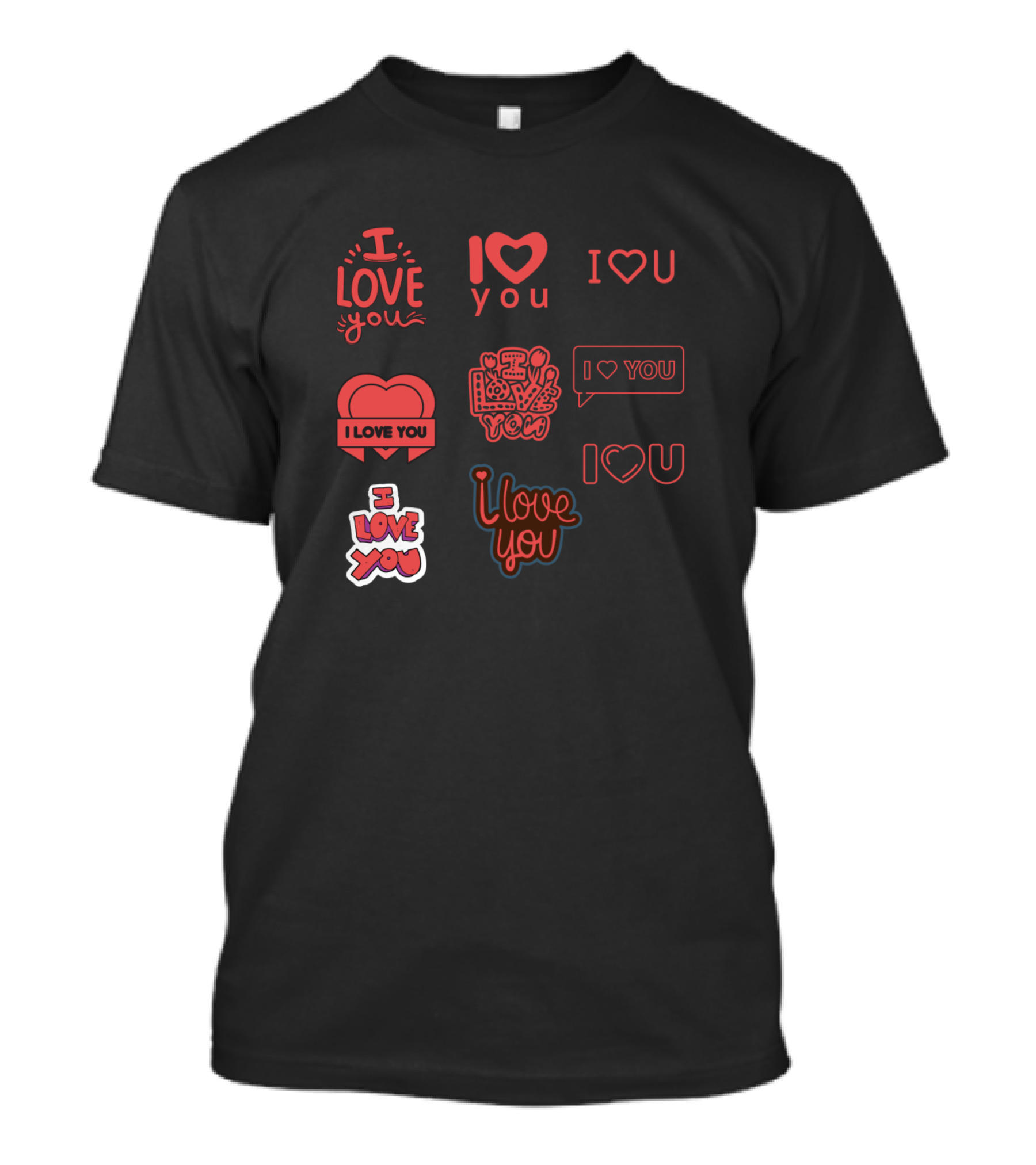 I Love You Red Heart Text Variety Collection T-Shirt