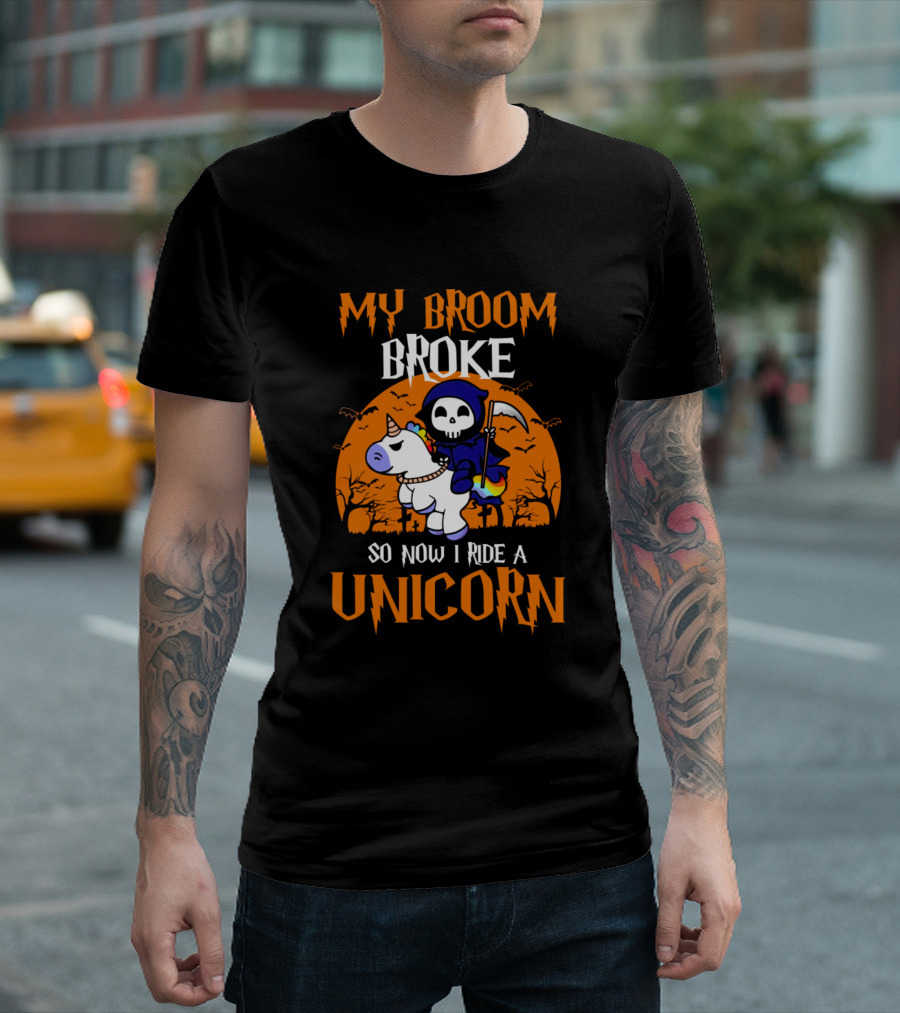 My Broom Broke So Now I Ride A Unicorn Reaper Halloween Orange Sunset T-Shirt