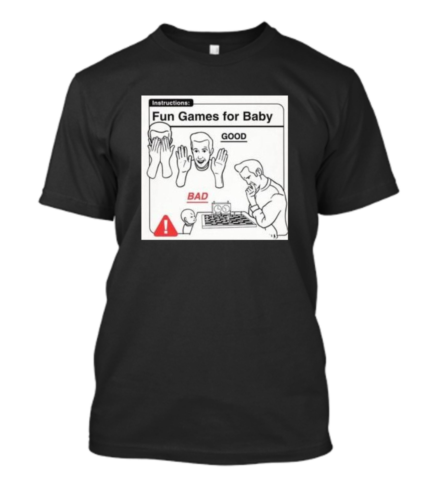 Instructions Fun Games For Baby Good Bad T-Shirt