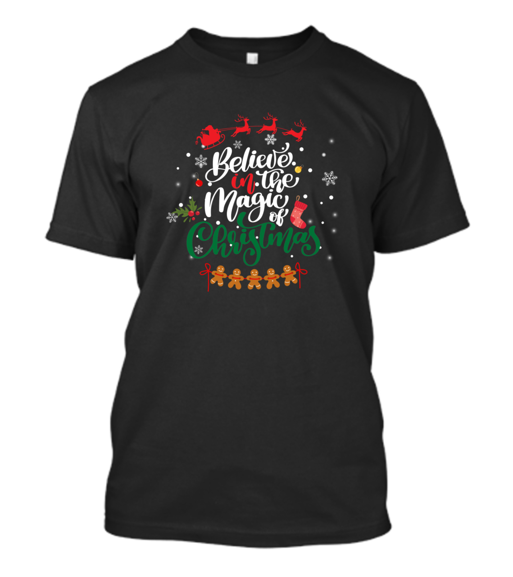 Believe In The Magic Of Christmas Santa Sleigh Snowflakes Gingerbread T-Shirt