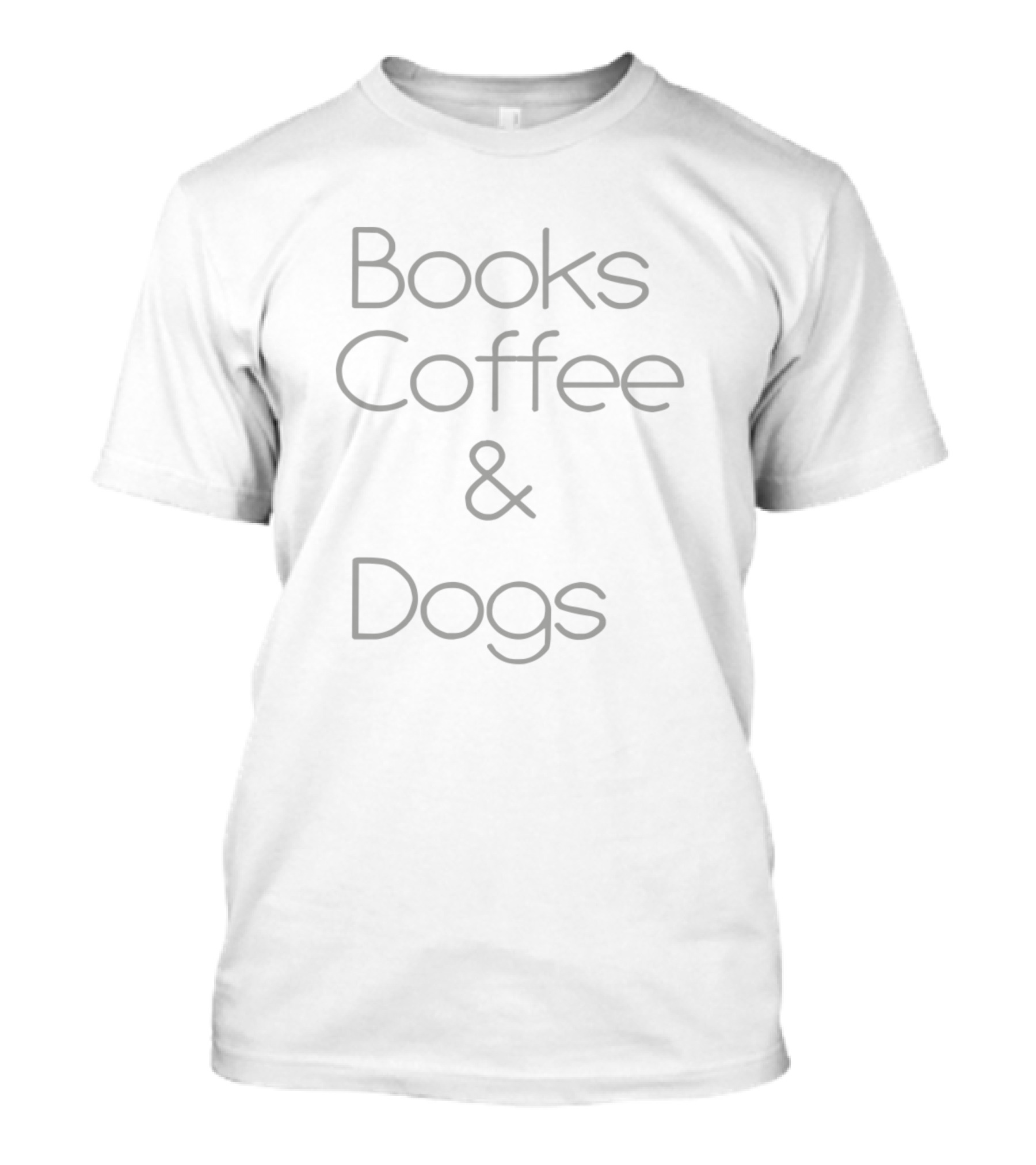 Books Coffee And Dogs T-Shirt