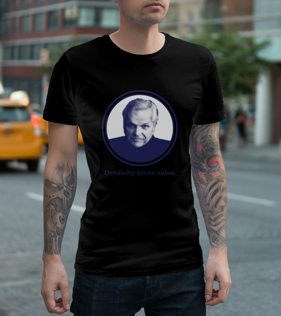 Dennehy Loves Salsa T-Shirt