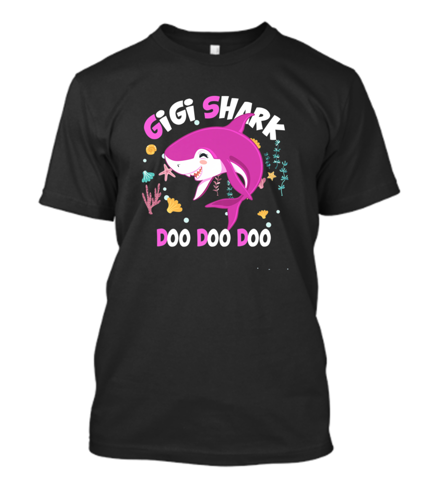 Gigi Shark Doo Doo Doo From Wife Son Daughter And Grand T-Shirt