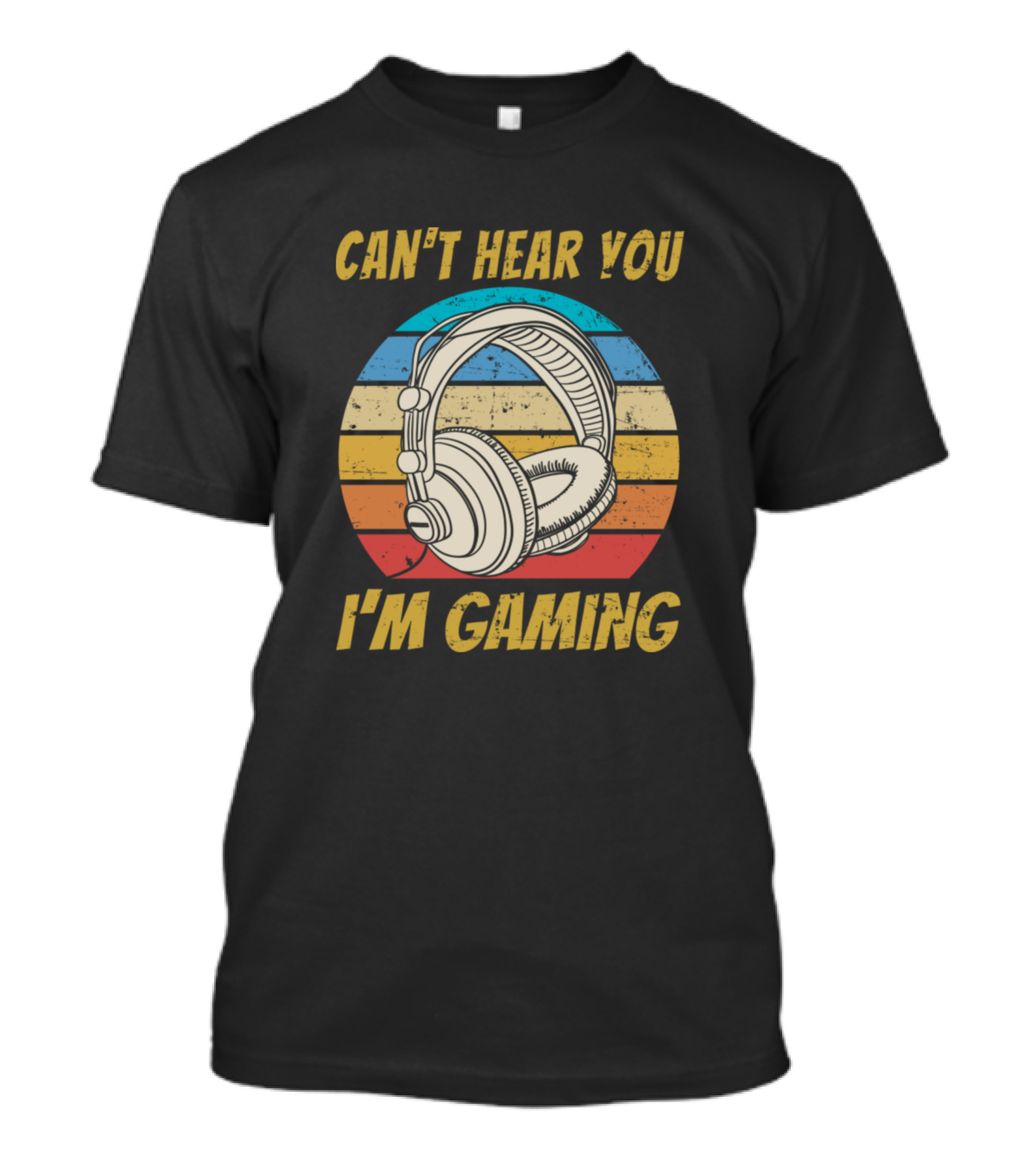 Can't Hear You I'm Gaming Retro Gamer Headset T-Shirt